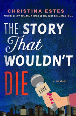 Story That Wouldn't Die: A Mystery