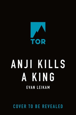 Anji Kills a King