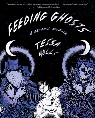 Feeding Ghosts: A Graphic Memoir