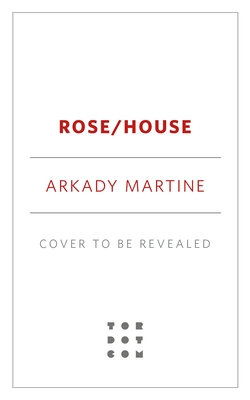 ROSE/HOUSE