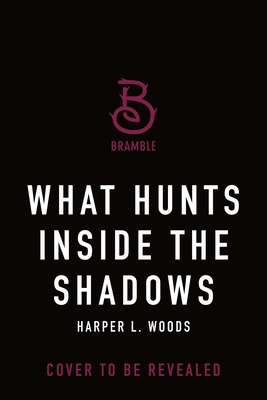 What Hunts Inside the Shadows