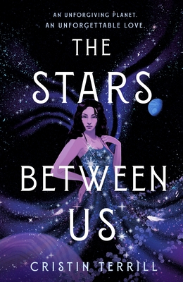 The Stars Between Us: A Novel