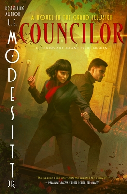 Councilor: A Novel In The Grand Illusion