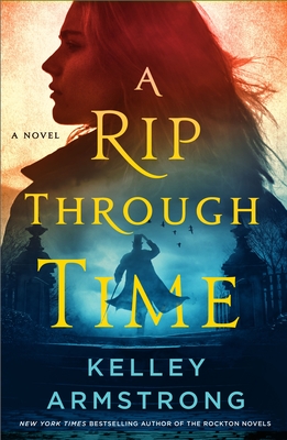 A Rip Through Time: A Novel (Rip Through Time Novels, 1)