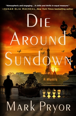 Die Around Sundown: A Henri Lefort Mystery (Henri Lefort Mysteries, 1)