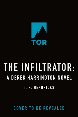 Infiltrator: A Derek Harrington Novel