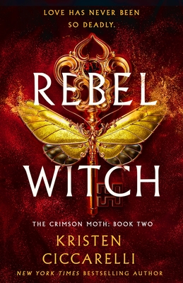 Rebel Witch: The Crimson Moth: Book 2 (The Crimson Moth, 2)