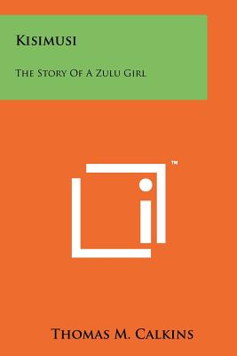 Kisimusi: The Story of a Zulu Girl