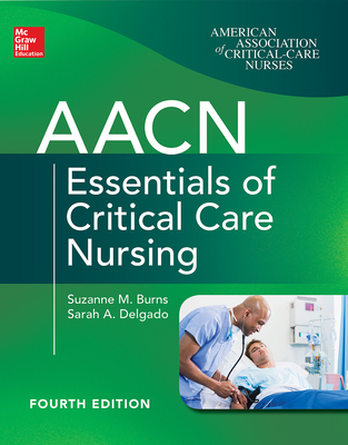 Image for Aacn Essentials of Critical Care Nursing, Fourth Edition
