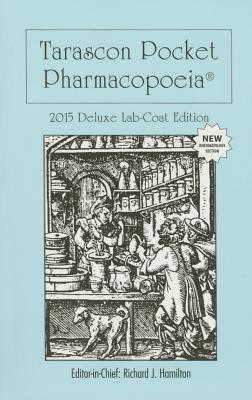 Tarascon Pocket Pharmacopoeia 2015: Lab-Coat Edition
