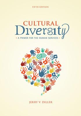 Image for Cultural Diversity: A Primer for the Human Services Cultural Diversity: A Primer for the Human Services