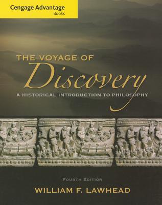 Image for Cengage Advantage Series: Voyage of Discovery: A Historical Introduction to Philosophy Cengage Advantage Series: Voyage of Discovery: A Historical Introduction to Philosophy