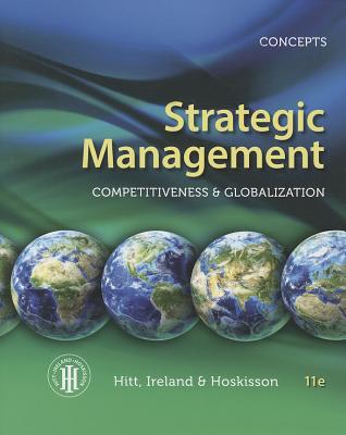 Strategic Management: Concepts: Competitiveness and Globalization
