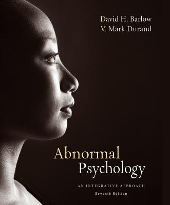 Cengage Advantage Books: Abnormal Psychology: An Integrative Approach