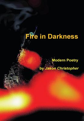 Fire in Darkness (hardback)