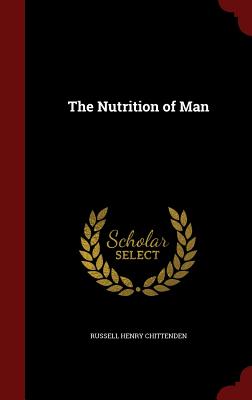 The Nutrition of Man Image for The Nutrition of Man