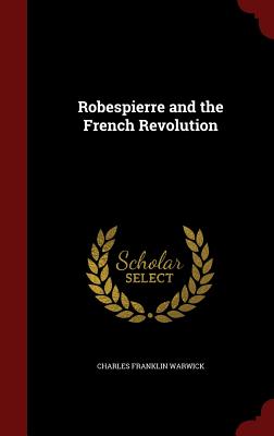 Robespierre and the French Revolution