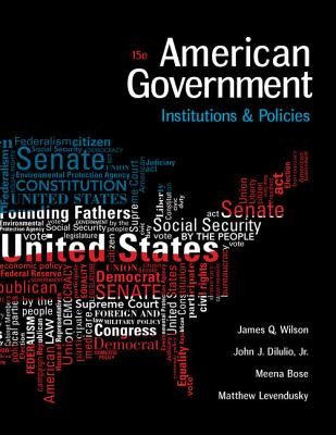 American Government: Institutions and Policies (MindTap Course List)