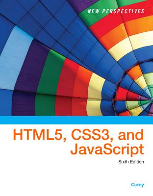 Image for New Perspectives on HTML5, CSS3, and Javascript New Perspectives on HTML5, CSS3, and Javascript