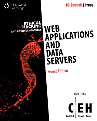 Ethical Hacking and Countermeasures: Web Applications and Data Servers, 2nd Edition (EC-Council Press Series)