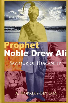 Prophet Noble Drew Ali: Saviour of Humanity Image for Prophet Noble Drew Ali: Saviour of Humanity