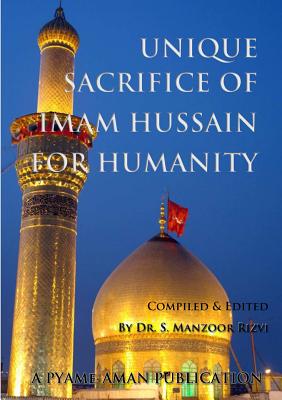 Unique Sacrifice of Imam Hussain for Humanity Image for Unique Sacrifice of Imam Hussain for Humanity
