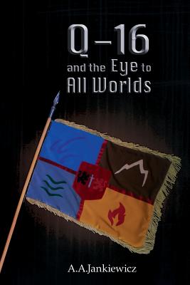 Q-16 and the Eye to All Worlds