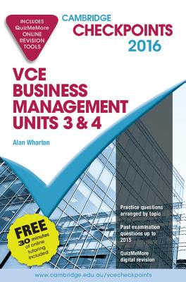 Image for Cambridge Checkpoints VCE Business Management Units 3 and 4 2016 and Quiz Me More