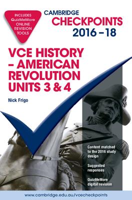 Image for Cambridge Checkpoints VCE History American Revolution 2016-18 and Quiz Me More