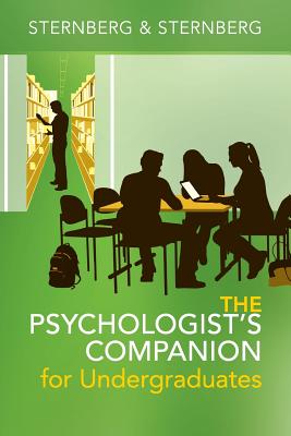 Image for The Psychologist's Companion for Undergraduates: A Guide to Success for College Students The Psychologist's Companion for Undergraduates: A Guide to Success for College Students