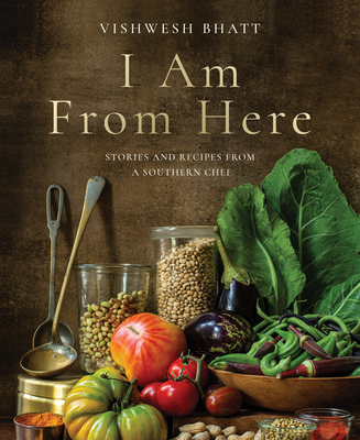 Image for I Am From Here: Stories and Recipes from a Southern Chef