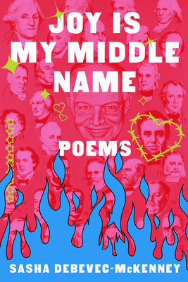 Joy Is My Middle Name: Poems