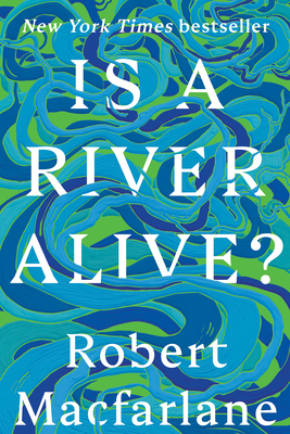 Is a River Alive