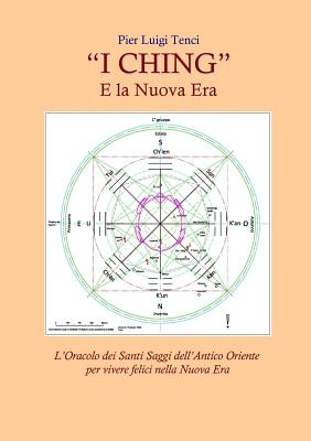 "I CHING" E la Nuova Era (Italian Edition) Image for "I CHING" E la Nuova Era (Italian Edition)