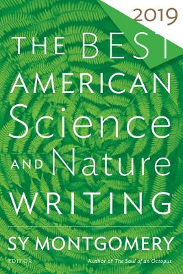 The Best American Science and Nature Writing 2019 (The Best American Series )