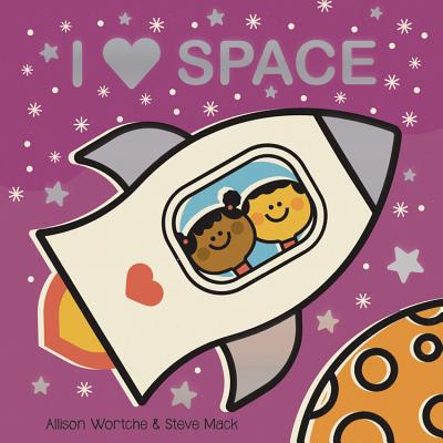 Image for I Love Space: Explore with sliders, lift-the-flaps, a wheel, and more! I Love Space: Explore with sliders, lift-the-flaps, a wheel, and more!
