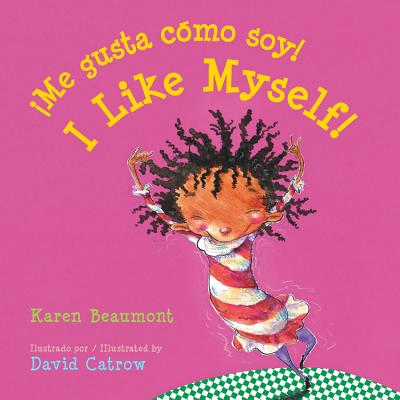 I Like Myself!/ Me gusta cmo soy! Board Book: Bilingual English-Spanish