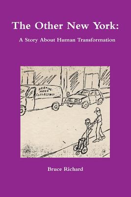 Image for The Other New York: A Story About Human Transformation The Other New York: A Story About Human Transformation