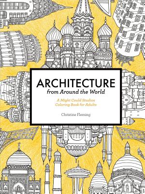 Image for Architecture from Around the World: A Might Could Studios Coloring Book for Adults
