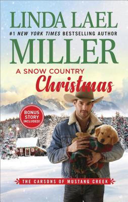 A Snow Country Christmas: An Anthology (The Carsons of Mustang Creek)