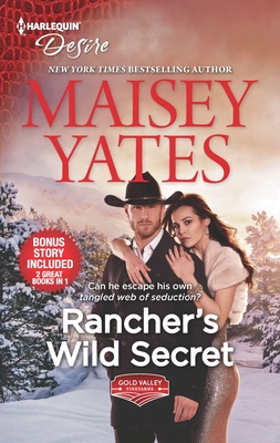 Rancher's Wild Secret & Hold Me, Cowboy: A Good Girl Meets Bad Boy Western Romance (Gold Valley Vineyards)