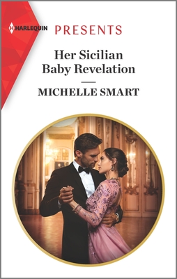 Her Sicilian Baby Revelation (Harlequin Presents)