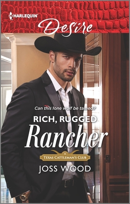 Rich, Rugged Rancher (Texas Cattleman's Club: Inheritance, 2)