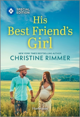 His Best Friend's Girl: A Best Friends to Lovers Contemporary Romance (Bravo Family Ties, 26)