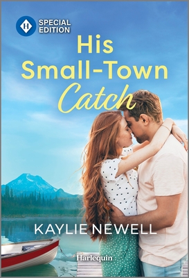 His Small-Town Catch: Small-Town Reunion Romance (Hearts on Main Street, 2)