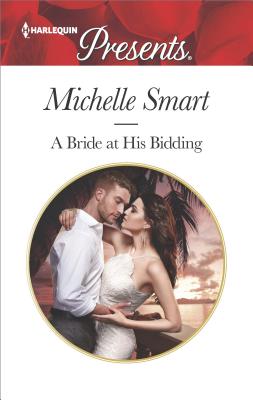 A Bride at His Bidding (Harlequin Presents)