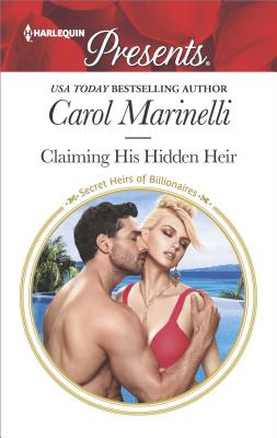 Claiming His Hidden Heir: A Secret Baby Romance (Secret Heirs of Billionaires, 13)