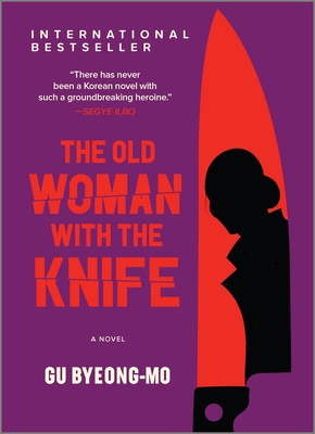 Old Woman With The Knife: A Novel