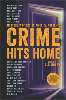 Crime Hits Home: A Collection of Stories from Crime Fiction's Top Authors (Mystery Writers of America Series, 3)