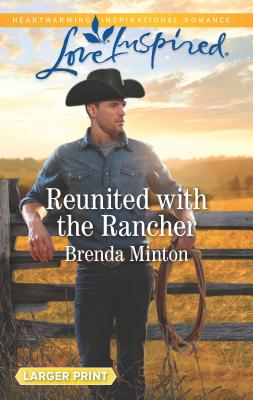 Reunited with the Rancher (Large Print)